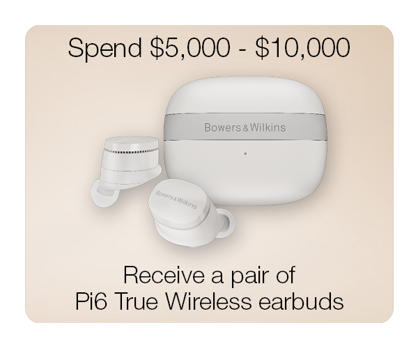 Spend $5,000 - $10,000 - Receive a pair of Pi6 True Wireless earbuds